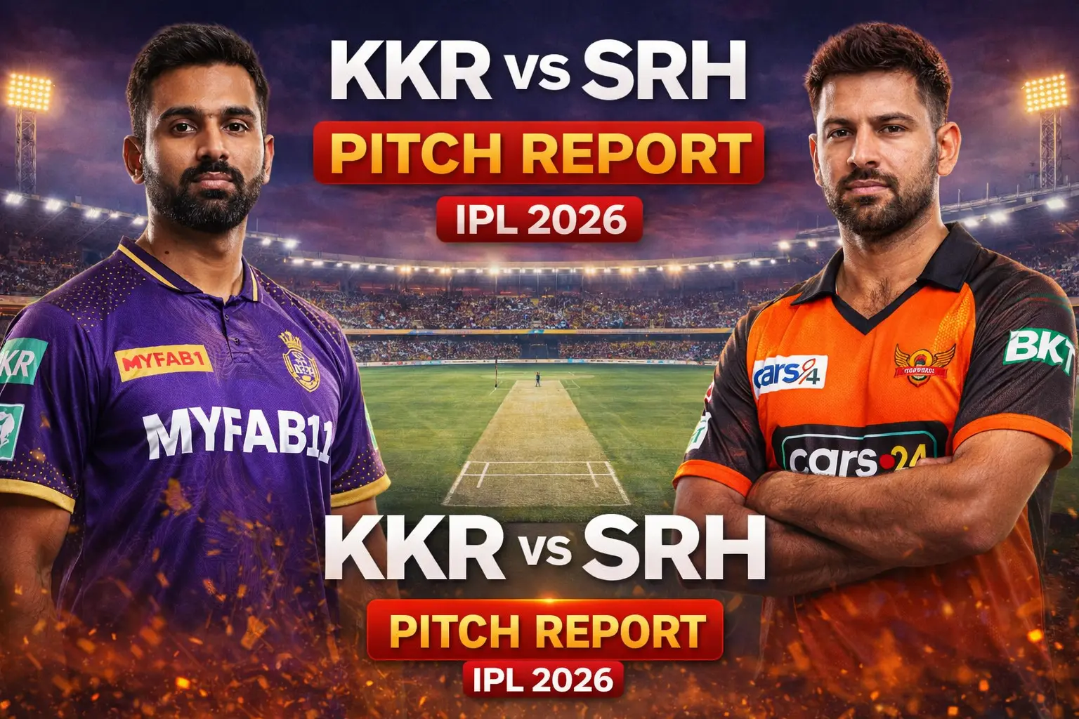 KKR vs SRH Pitch Report Today Match IPL 2026 – Eden Gardens Pitch, Stats & Toss Analysis